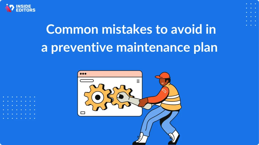 Maintenance, Longevity, and Avoiding Common Pitfalls