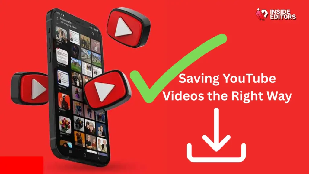 Final Thoughts: Saving YouTube Videos the Right Way