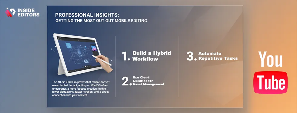Professional editor sharing insights on getting the most out of mobile video editing on an iPad Pro.