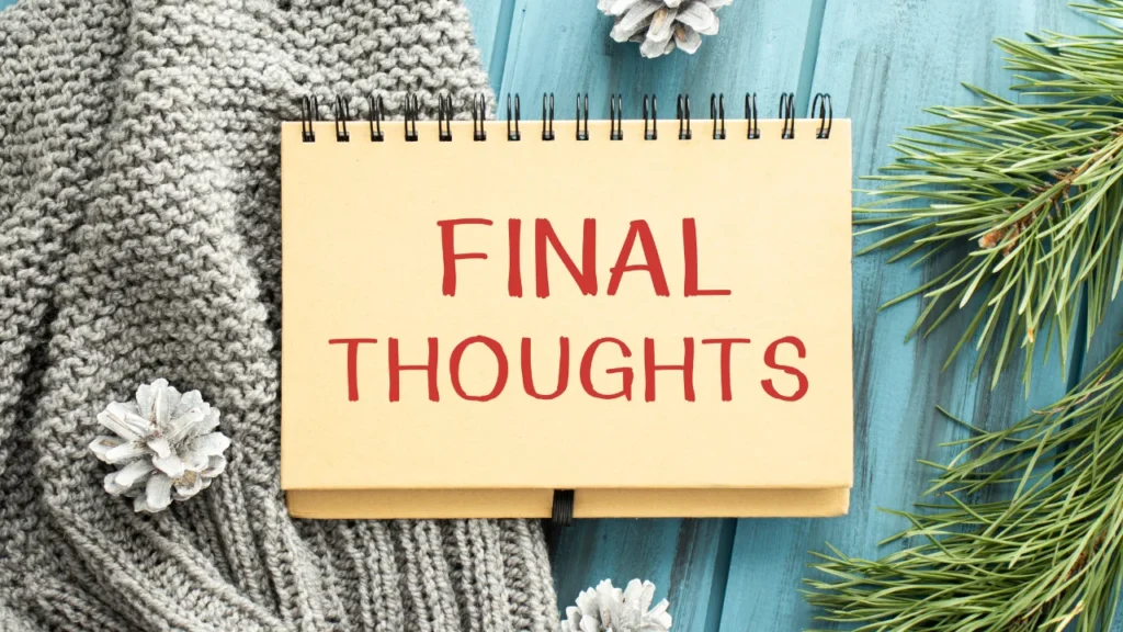 Conclusion and Final Recommendations