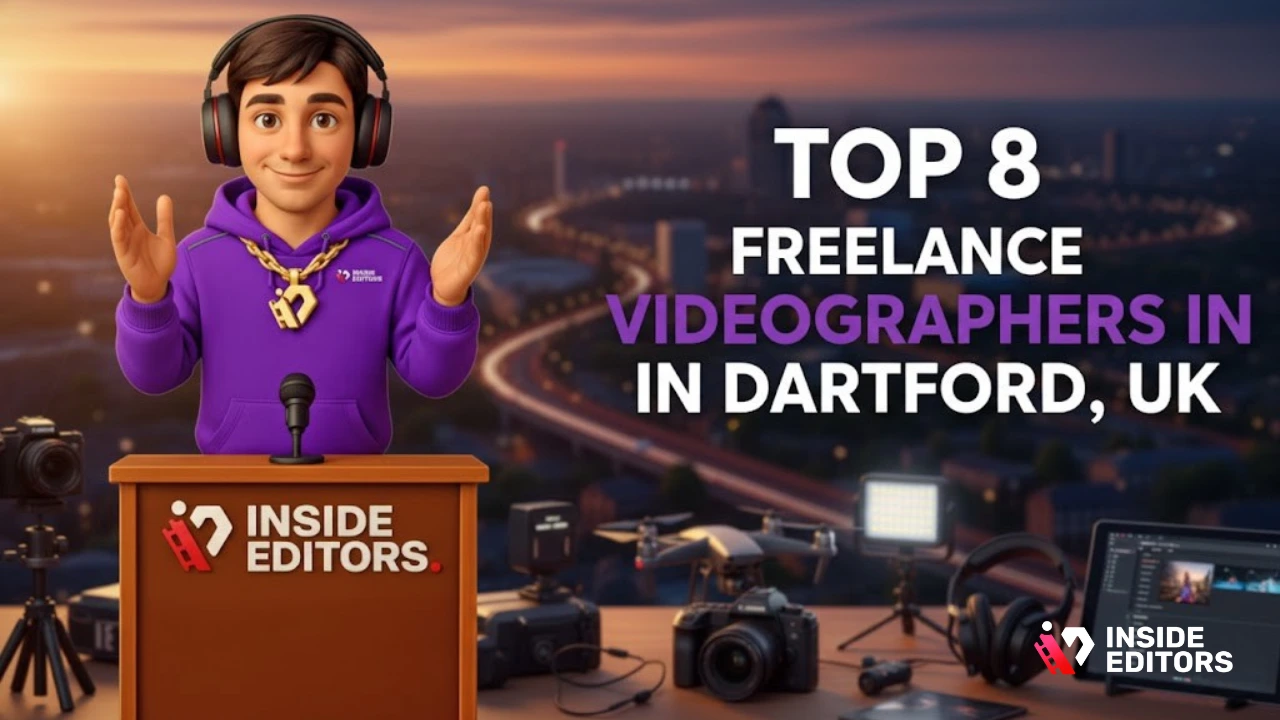Top 8 Freelance Videographers in Dartford, UK