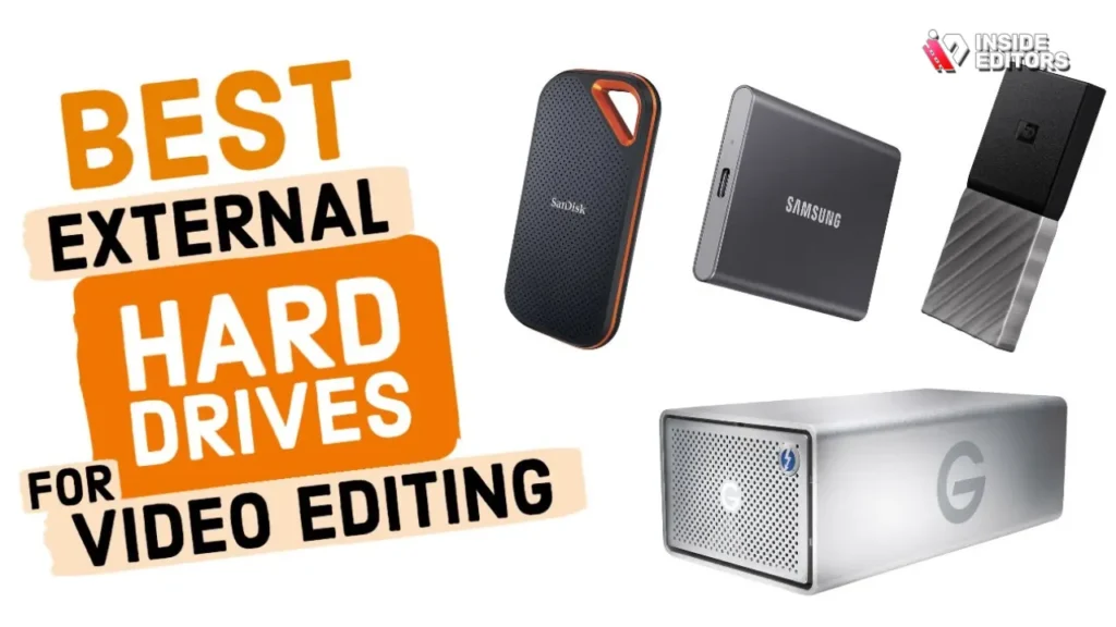 Finding the Best Hard Drive for Video Editing