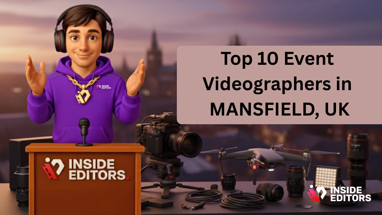 Top 9 Event Videographers in Mansfield, UK