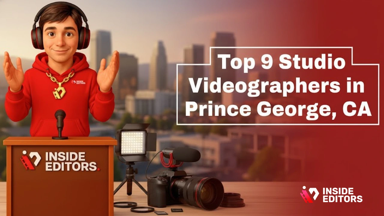 Top 9 Studio Videographers in Prince George, CA