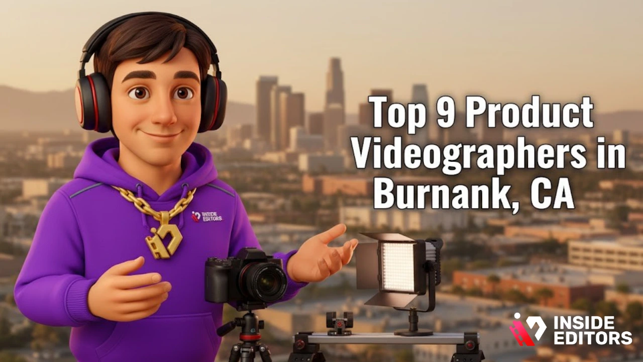 Top 9 Product Videographers in Burbank, CA