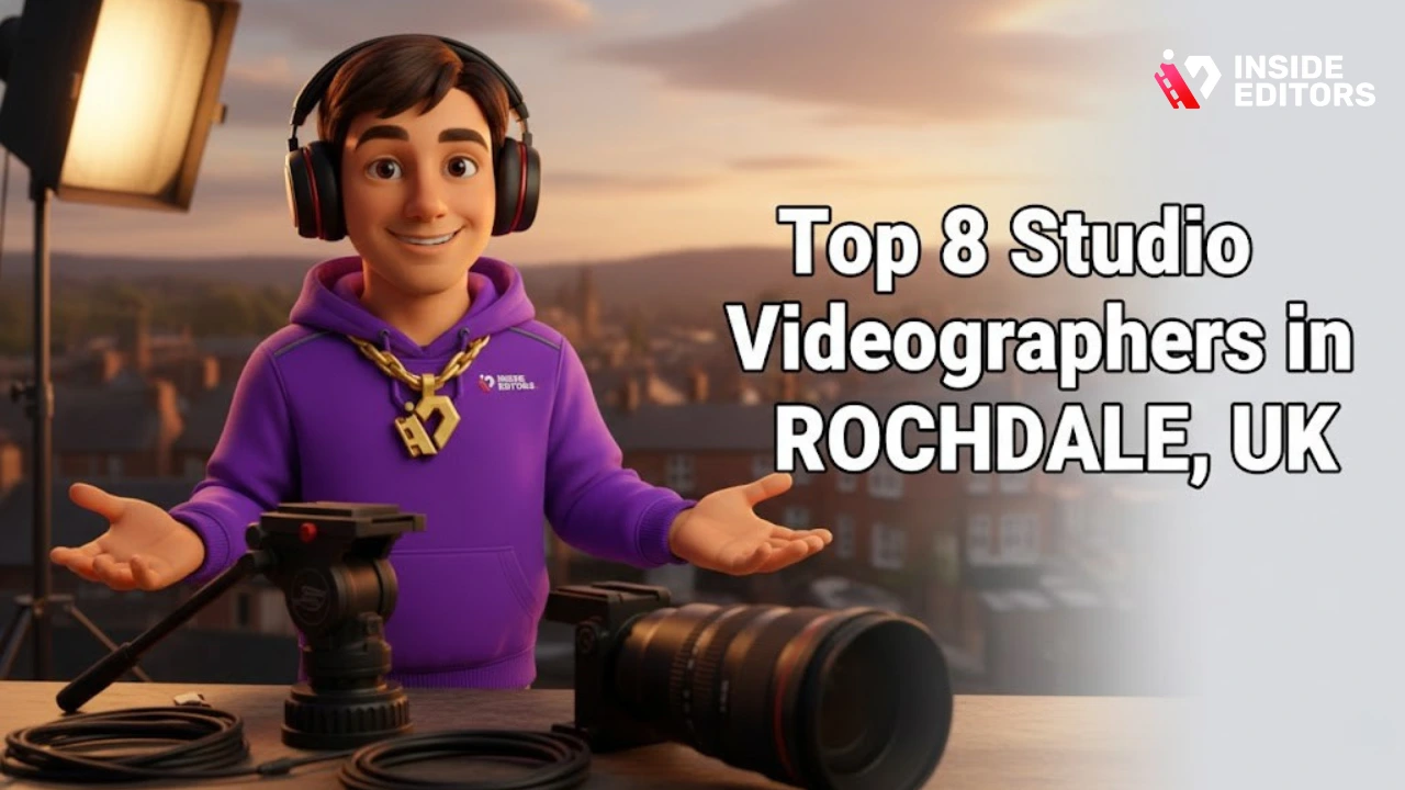 Top 8 Studio Videographers in Rochdale, UK