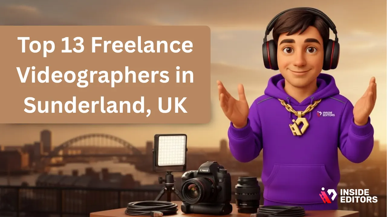 Best Local Freelance Videographers in Sunderland, UK