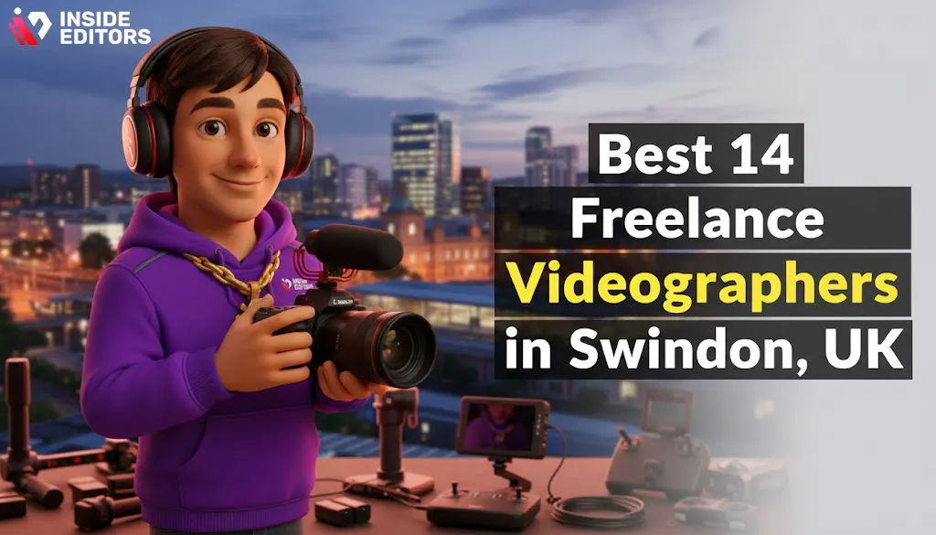 Hire Top 14 Freelance Videographers in Swindon – Curated List
