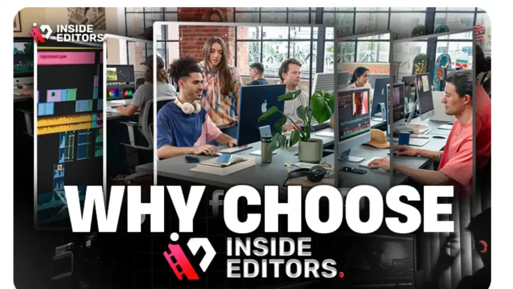 Why Choose Inside Editors for Your Video Post-Production