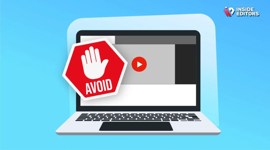 YouTube Video Downloader Mistakes to Avoid