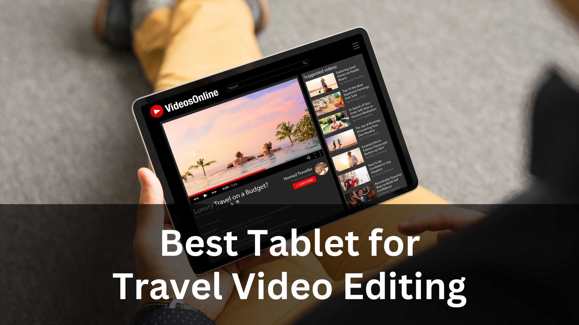 Best Tablet for Travel Video Editing: Top Picks for Creators in 2026