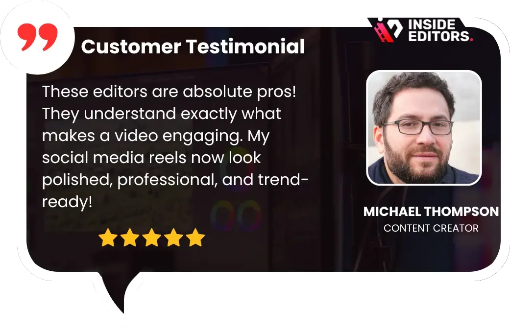 Inside_Editors_Video_Editing_Service_Customer_Testimonial_Micheal_Thompson
