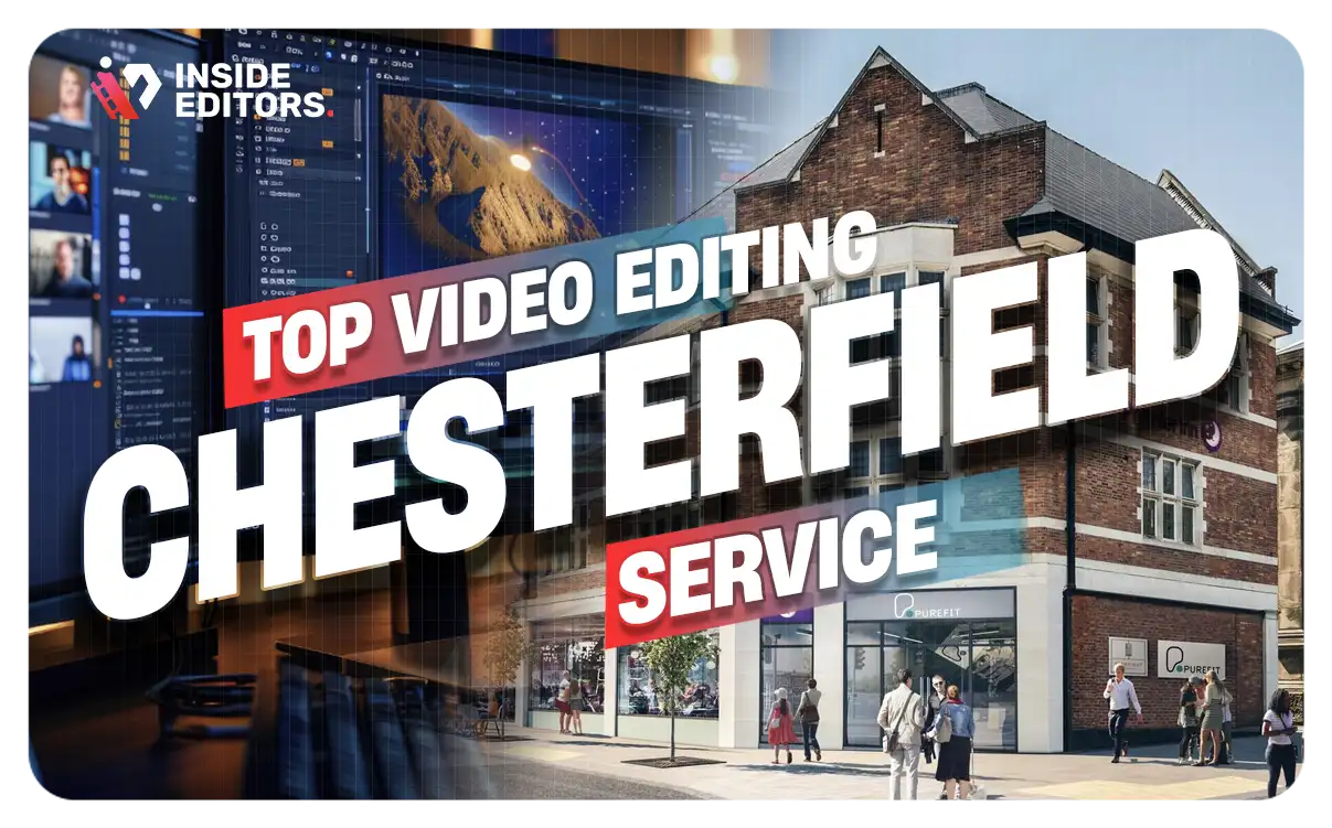 Video Editing Services in Chesterfield