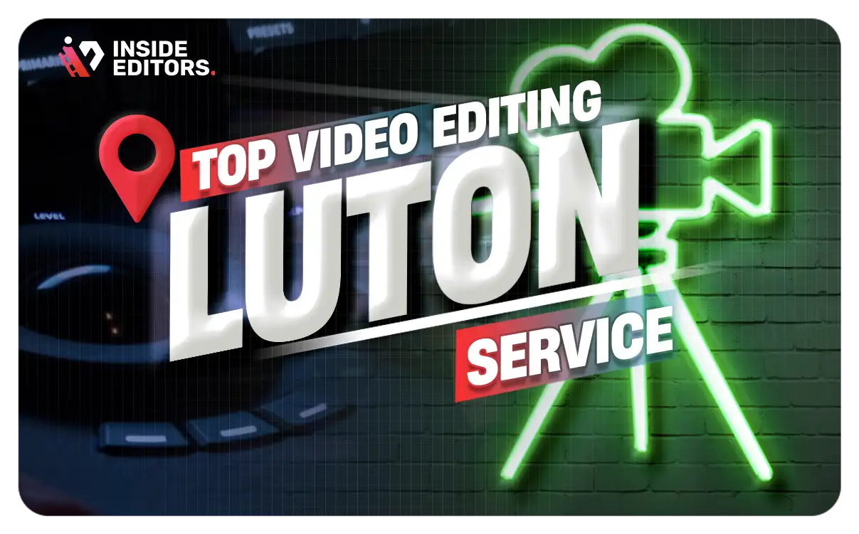 Video Editing Services in Luton delivering professional results