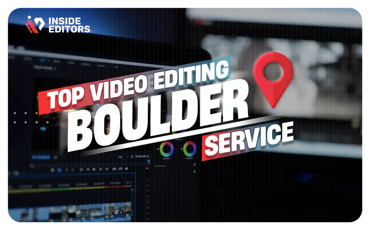 Video Editing Services in Boulder delivering professional results
