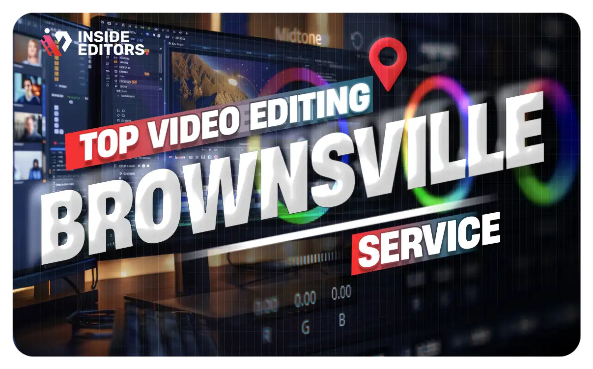 Video Editing Services in Brownsville