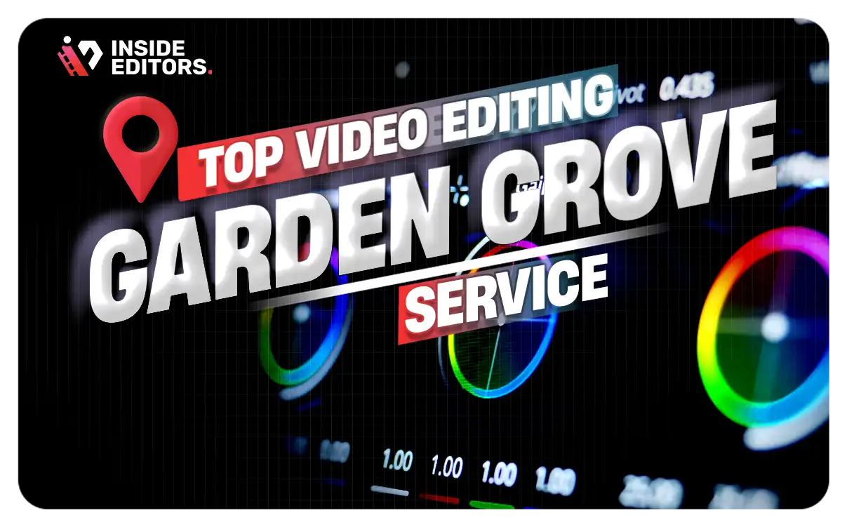 Video Editing Services in Garden Grove
