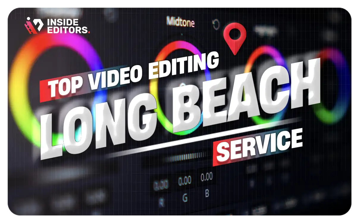 Video Editing Services Long Beach