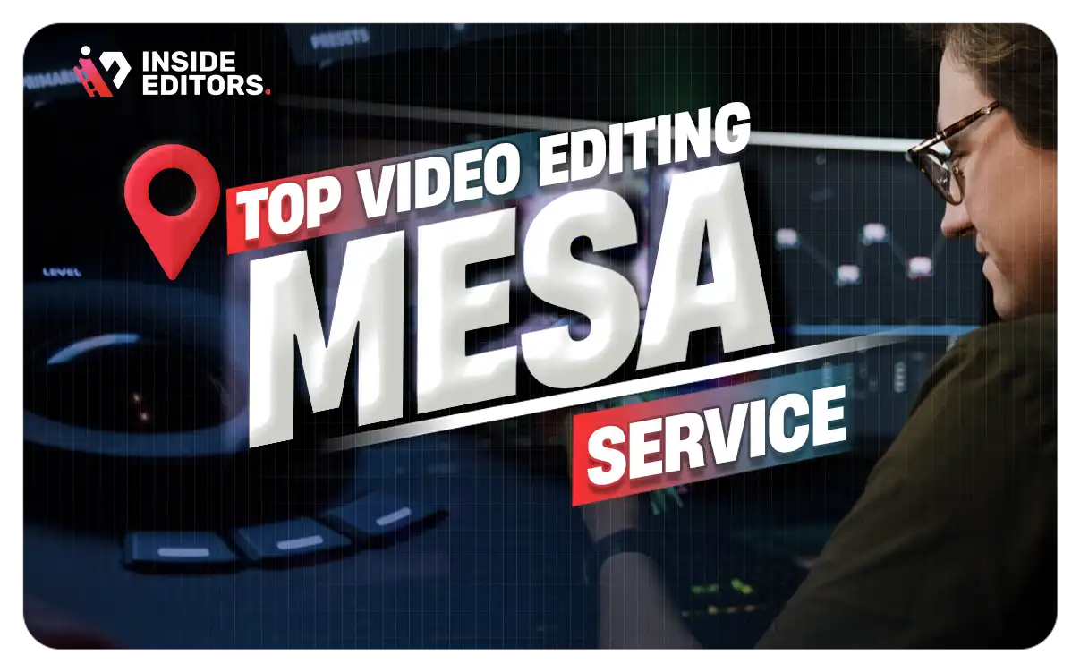 Video Editing Services in Mesa delivering professional post-production