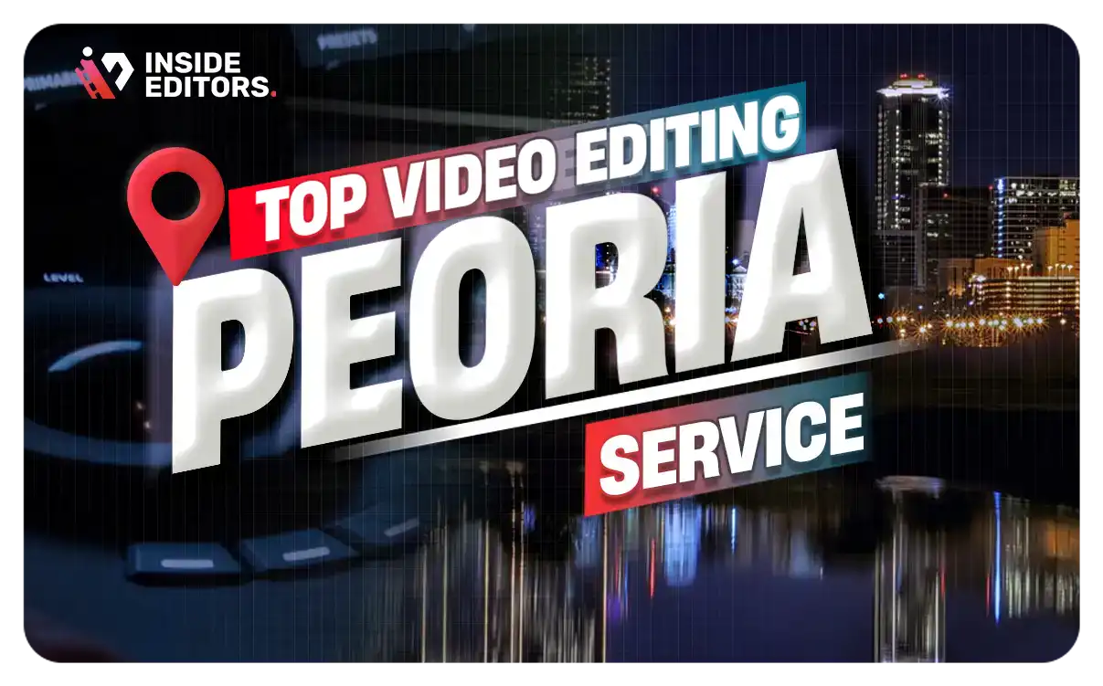 Video Editing Services Peoria
