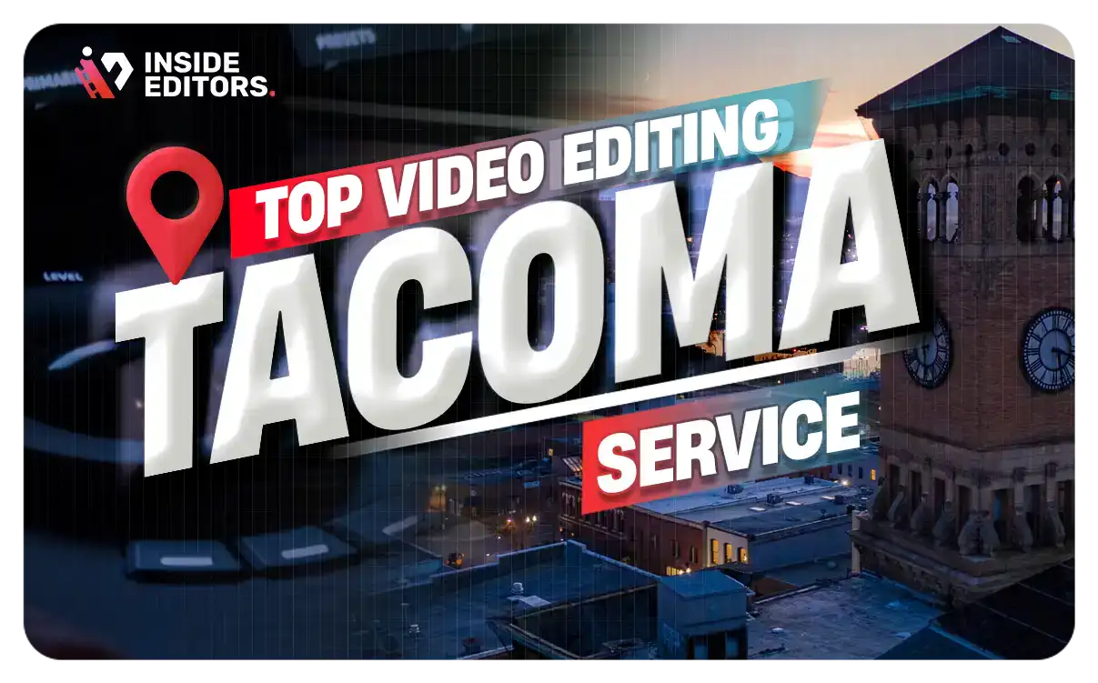 Video Editing Services in Tacoma