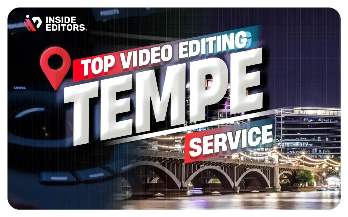 Video Editing Services in Tempe