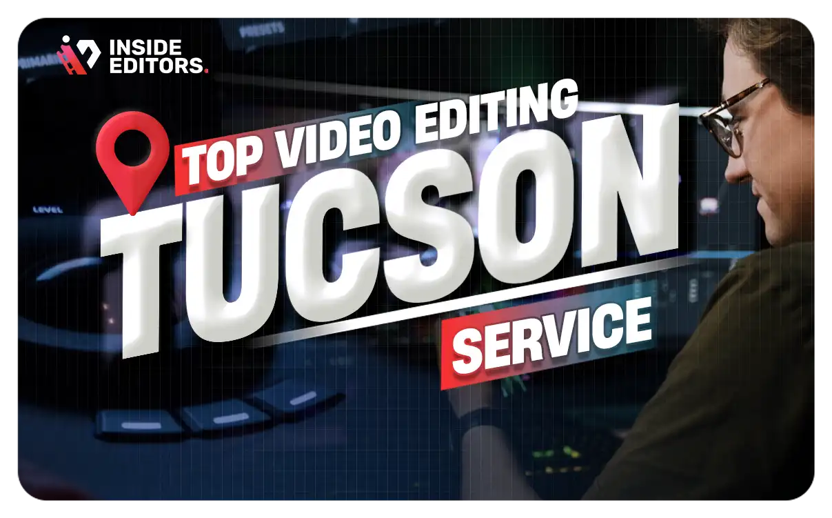 Video Editing Services in Tucson enhancing your content
