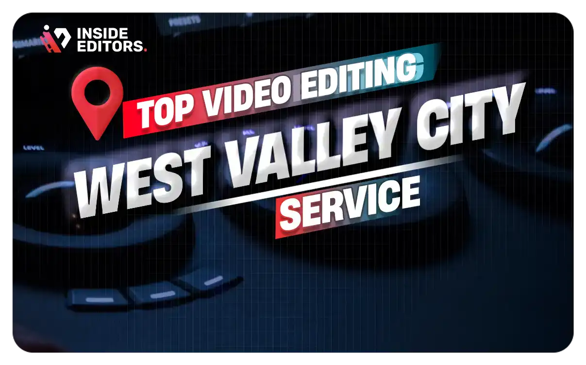 Video Editing Services Provider in West Valley City