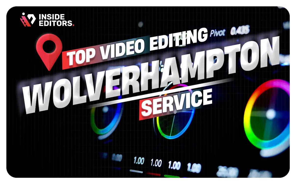 Video Editing Services in Wolverhampton