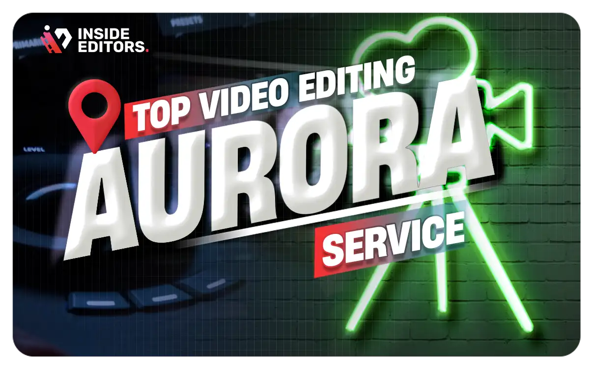 Video Editing Services in Aurora