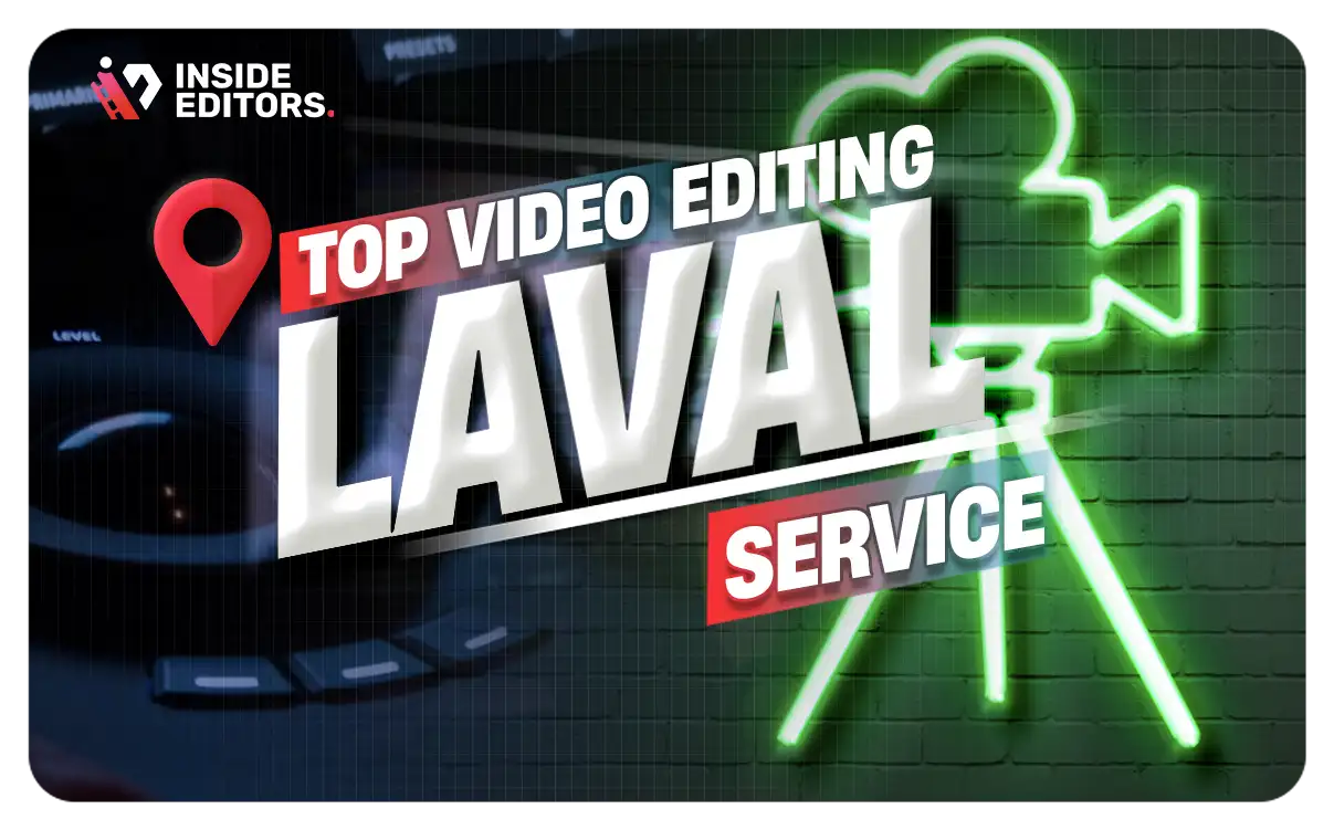 Video Editing Services Provider in Laval
