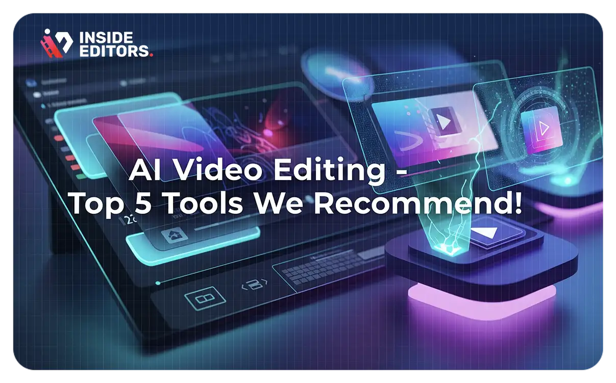 AI Video Editing | Top 5 Tools We Recommend!