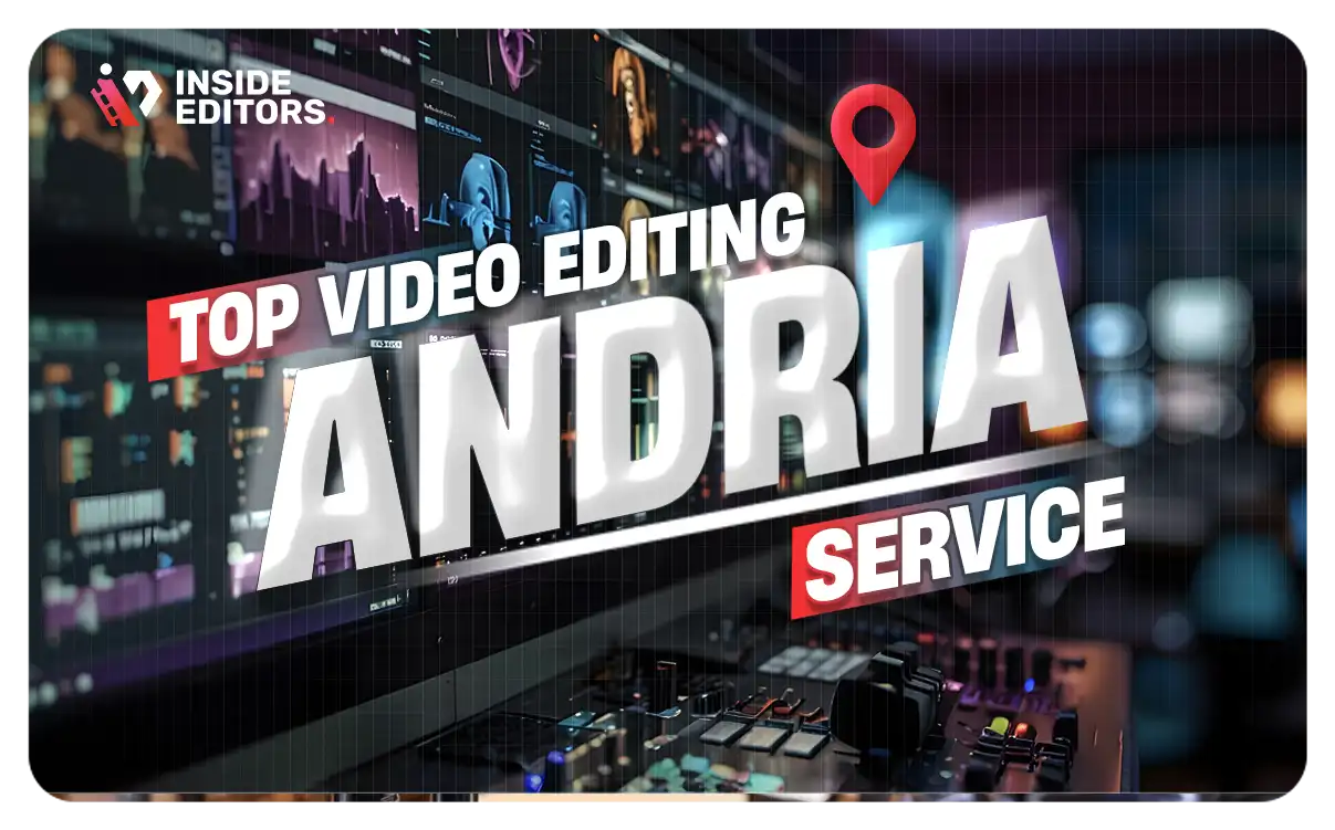 Video Editing Services Provider in Andria delivering expert video edits
