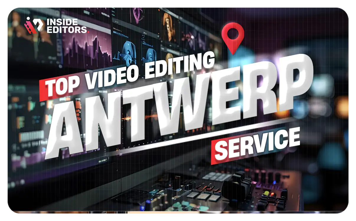 Video Editing Services in Antwerp
