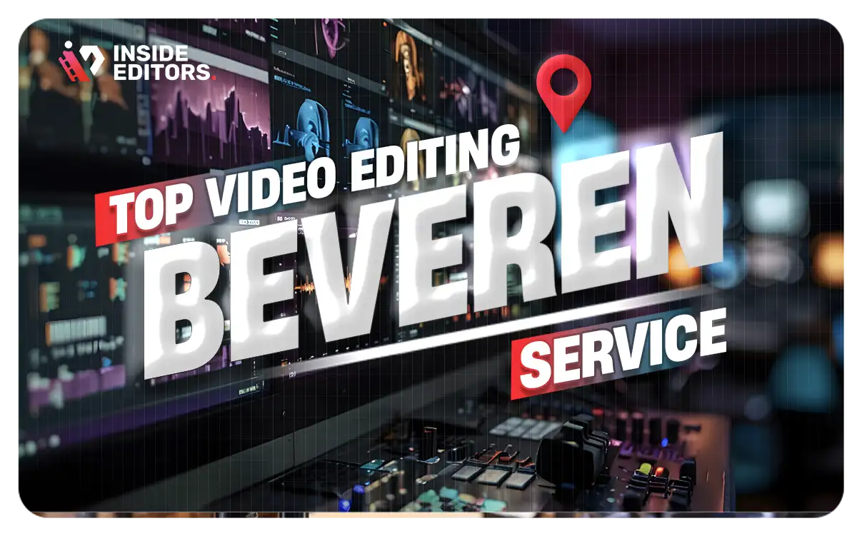Video Editing Services Provider in Beveren delivering pro-quality edits