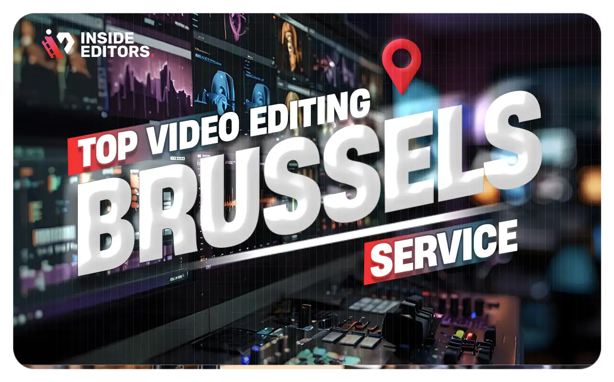 Video Editing Services Brussels for professional results