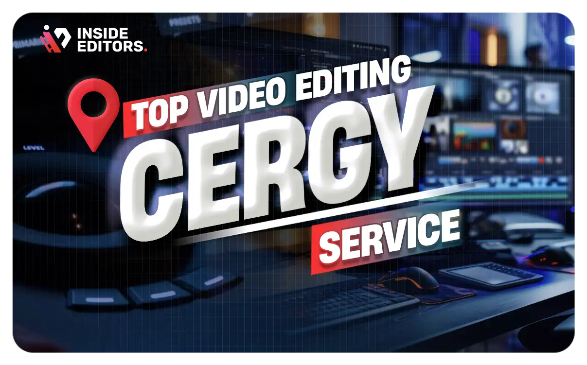 Video Editing Services in Cergy
