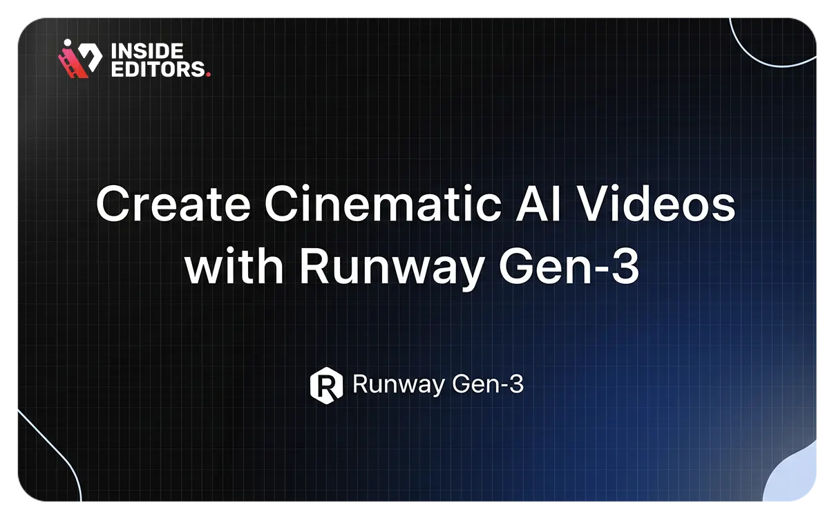 Create Cinematic AI Videos with Runway Gen-3