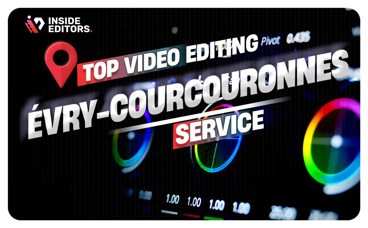 Video Editing Services Évry-Courcouronnes