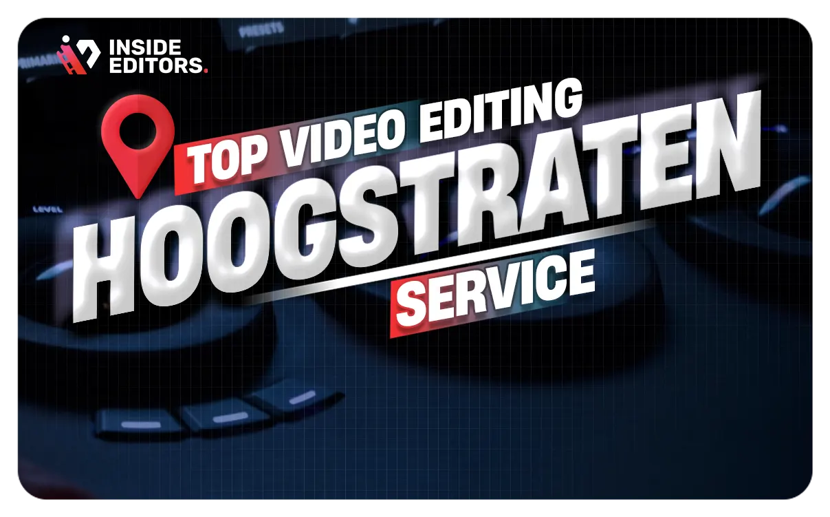 Video Editing Services in Hoogstraten