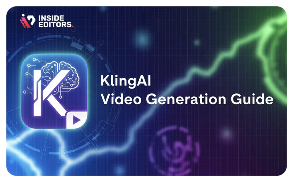 Thumbnail image for KlingAI Video Generation Guide by Inside Editors