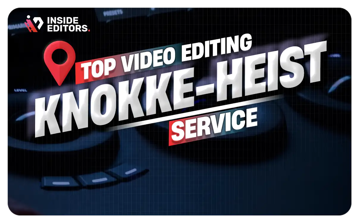 Video Editing Services Knokke-Heist transforming raw footage