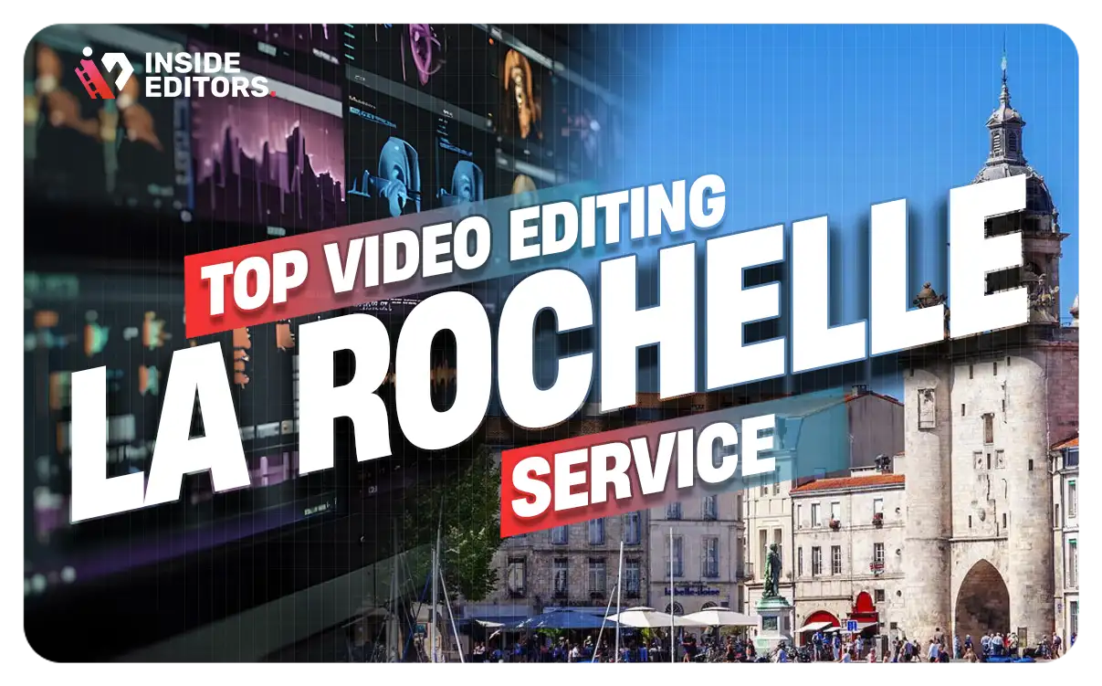 Video Editing Services in La Rochelle