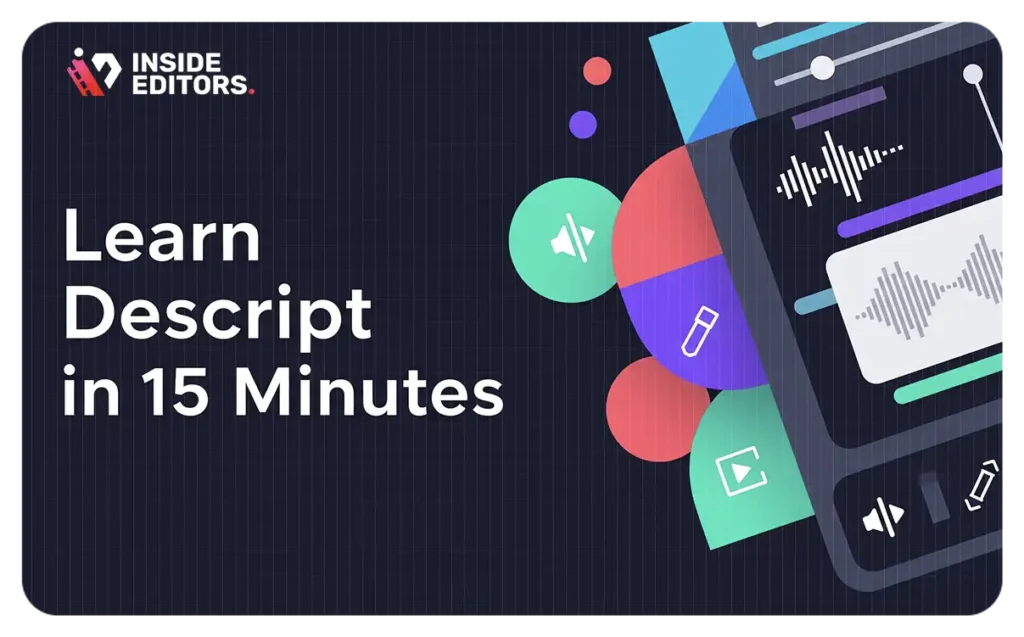 Thumbnail image for the "Learn Descript in 15 Minutes" tutorial by Inside Editors