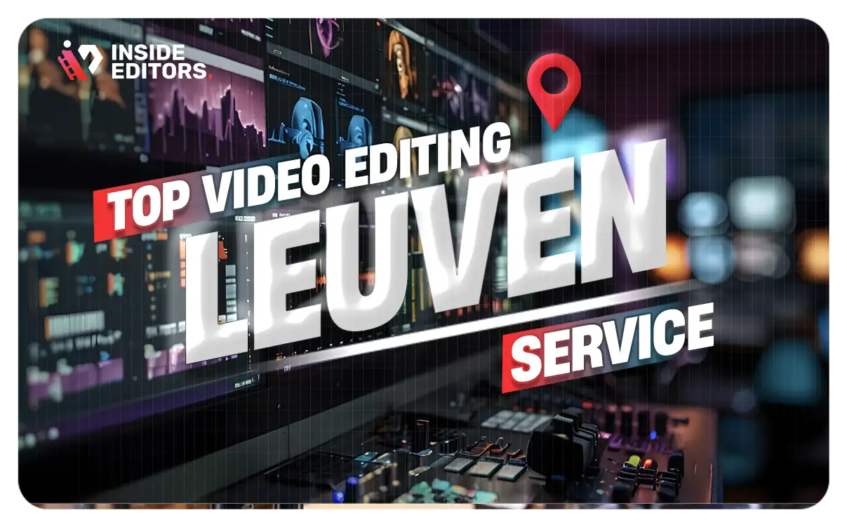 Video Editing Services in Leuven transforming content professionally