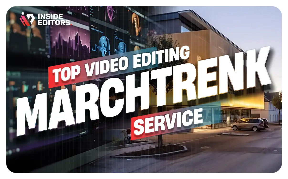 Video Editing Services in Marchtrenk