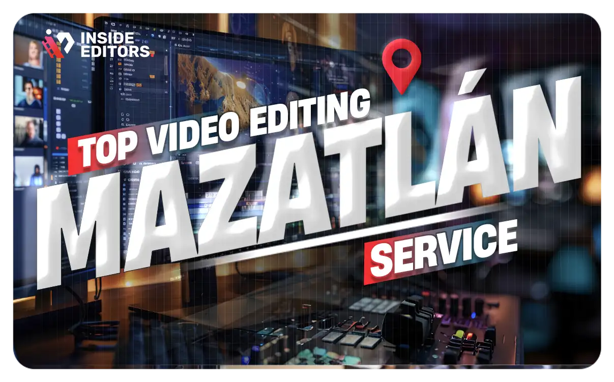 Video Editing Services in Mazatlán