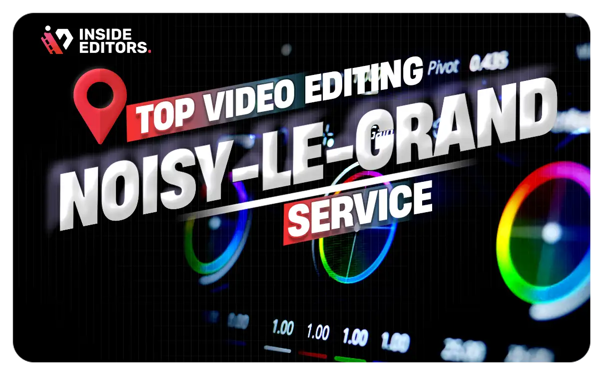 Video Editing Services in Noisy-le-Grand