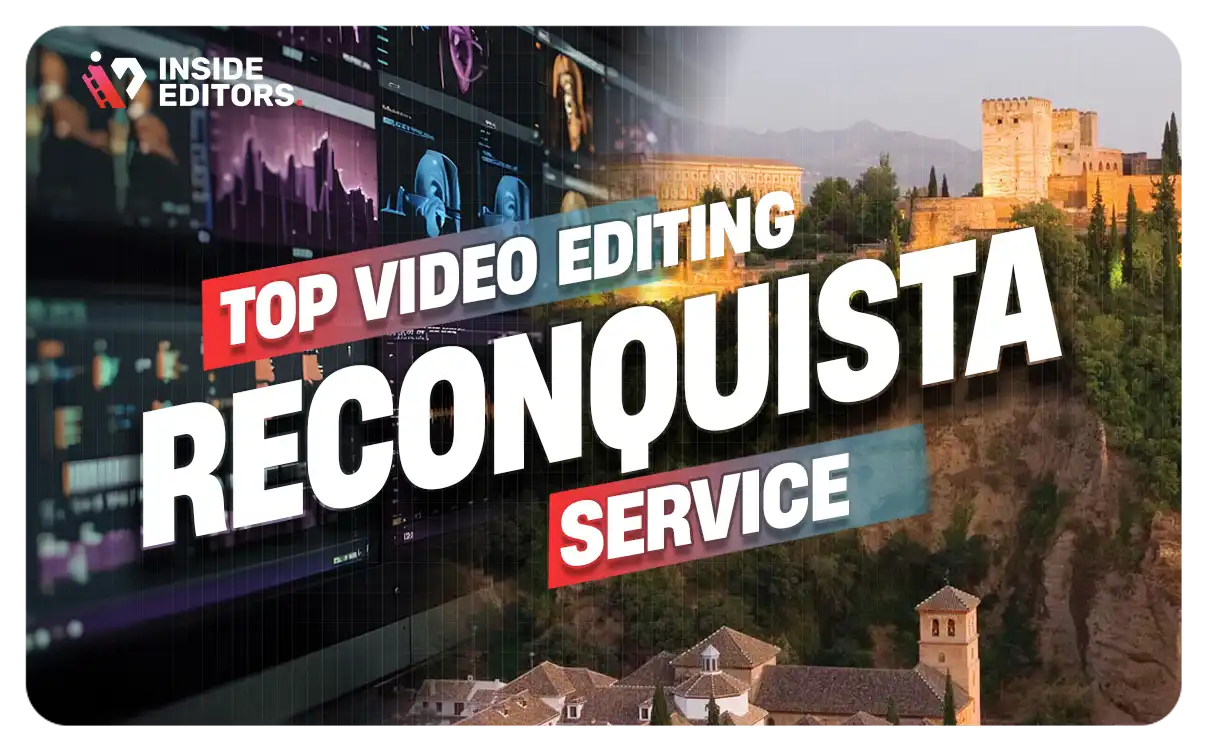 Video Editing Services reconquista