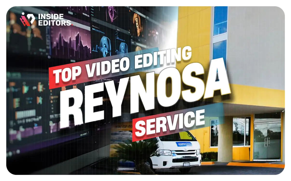 Video Editing Services Provider in Reynosa